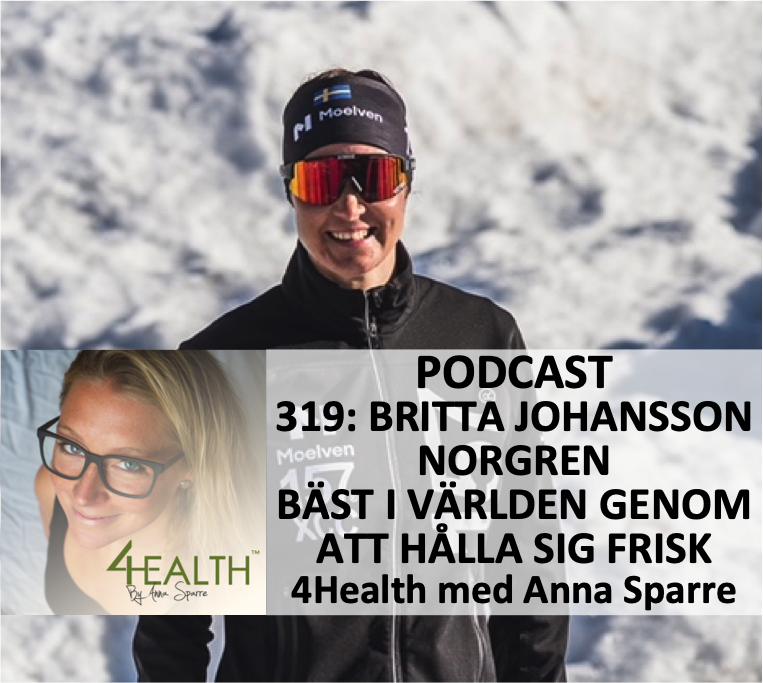 319: Ski legend Britta Johansson Norgreen – be the best in the world by staying healthy